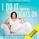 I Do It with the Lights On by Whitney Way Thore