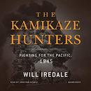 The Kamikaze Hunters by Will Iredale