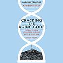 Cracking the Aging Code by Josh Mitteldorf