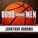 Boys Among Men by Jonathan Abrams