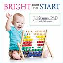 Bright from the Start by Jill Stamm