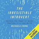 The Irresistible Introvert by Michaela Chung