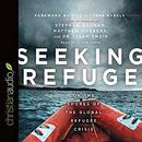 Seeking Refuge: On the Shores of the Global Refugee Crisis by Stephan Bauman