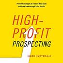 High-Profit Prospecting by Mark Hunter