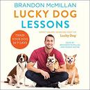 Lucky Dog Lessons: Train Your Dog in 7 Days by Brandon McMillan