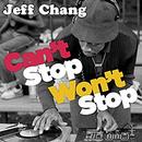 Can't Stop Won't Stop by Jeff Chang