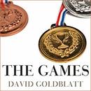 The Games: A Global History of the Olympics by David Goldblatt