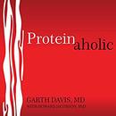 Proteinaholic by Garth Davis