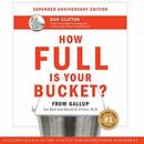 How Full Is Your Bucket? Anniversary Edition by Tom Rath