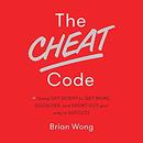 The Cheat Code by Brian Wong