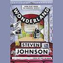 Wonderland: How Play Made the Modern World by Steven Johnson