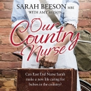 Our Country Nurse by Sarah Beeson
