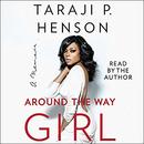 Around the Way Girl by Taraji P. Henson