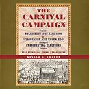 The Carnival Campaign by Ronald G. Shafer