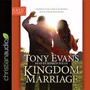 Kingdom Marriage: Connecting God's Purpose with Your Pleasure by Tony Evans