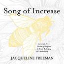 Song of Increase by Jacqueline Freeman