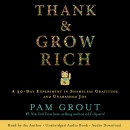 Thank & Grow Rich by Pam Grout