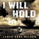 I Will Hold by James Carl Nelson