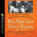 Men Who Love Fierce Women by Leroy Wagner