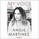 My Voice by Angie Martinez