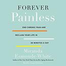 Forever Painless by Miranda Esmonde-White