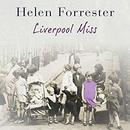 Liverpool Miss by Helen Forrester