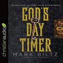 God's Day Timer: The Believer's Guide to Divine Appointments by Mark Biltz