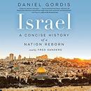 Israel: A Concise History of a Nation Reborn by Daniel Gordis