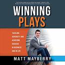 Winning Plays by Matt Mayberry