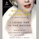I Loved Her in the Movies by Robert Wagner