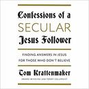 Confessions of a Secular Jesus Follower by Tom Krattenmaker