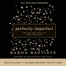 Perfectly Imperfect: The Art and Soul of Yoga Practice by Baron Baptiste