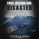 Final Destination: Disaster by George Jehn