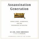 Assassination Generation by Dave Grossman
