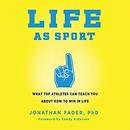 Life as Sport by Jonathan Fader