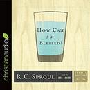 How Can I Be Blessed? by R.C. Sproul