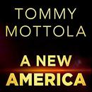 A New America by Tommy Mottola