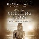 After the Cheering Stops by Cyndy Feasel