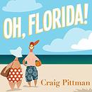 Oh, Florida! by Craig Pittman