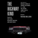 The Highway Kind by Patrick Millikin