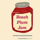 Beach Plum Jam by Patricia Buddenhagen