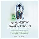 The Science of Game of Thrones by Helen Keen