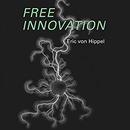 Free Innovation by Eric von Hippel