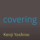 Covering: The Hidden Assault on Our Civil Rights by Kenji Yoshino