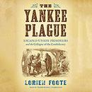 The Yankee Plague by Lorien Foote