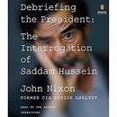 Debriefing the President by John Nixon