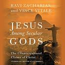 Jesus Among Secular Gods by Ravi Zacharias