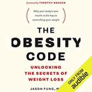 The Obesity Code: Unlocking the Secrets of Weight Loss by Jason Fung