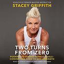 Two Turns from Zero by Stacey Griffith