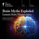 Brain Myths Exploded by Indre Viskontas